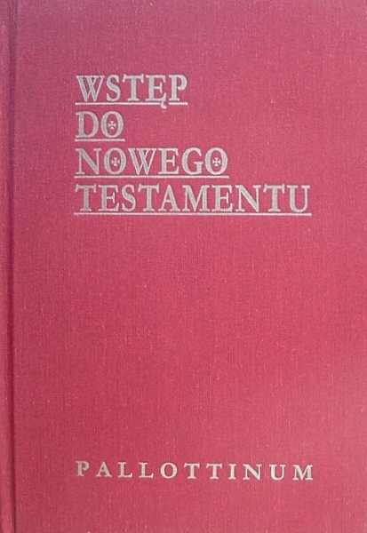 Wstęp Do Nowego Testamentu - Pallottinum.pl