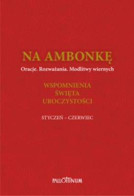 Zdjęcie do “Na ambonkę </br>Tom III (styczeń - czerwiec)”.