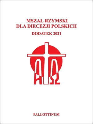 Mszał rzymski dla diecezji polskich. Dodatek 2021