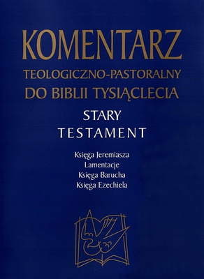Komentarz teologiczno-pastoralny{}do Biblii Tysiąclecia