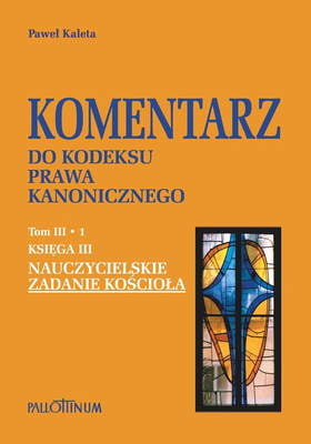 Zdjęcie do “Komentarz do Kodeksu Prawa Kanonicznego”.