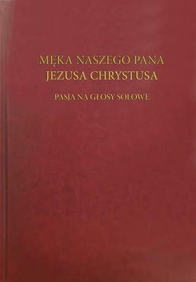 Zdjęcie do “MĘKA NASZEGO PANA {}JEZUSA CHRYSTUSA”.