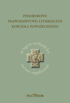 Zdjęcie do “POSOBOROWE PRAWODAWSTWO LITURGICZNE {}KOŚCIOŁA POWSZECHNEGO”.