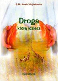 Zdjęcie do “Droga, którą idziesz”.