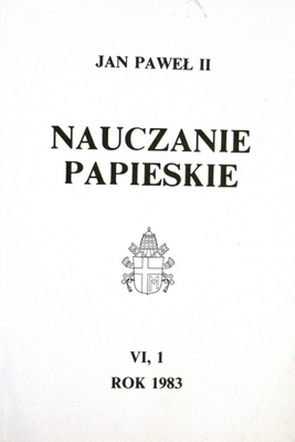 Nauczanie papieskie 1983 Tom VI/1 T