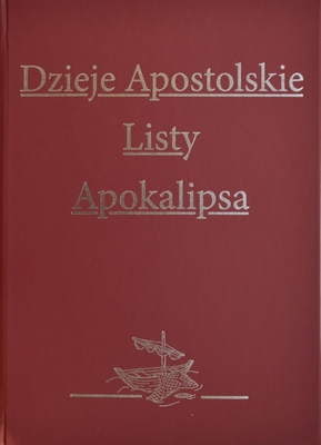 Dzieje Apostolskie, Listy, Apokalipsa
