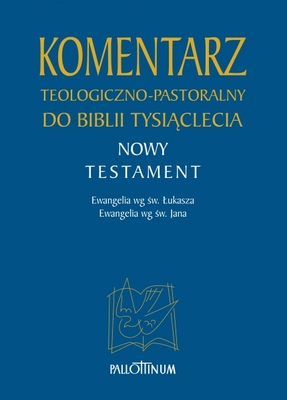 Komentarz teologiczno-pastoralny {}do Biblii Tysiąclecia (TOM 1,2)